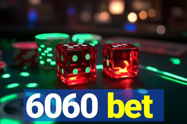 6060 bet